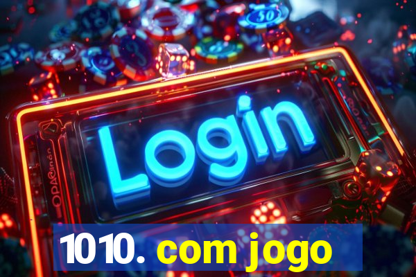 1010. com jogo